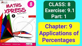 Applications of Percentages | Exercise 9.1 Part 1 | Class 8 | Maths Xpress Solutions screenshot 5