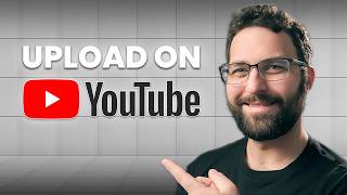 How To Upload A Youtube (Step - By - Step Tutorial For Beginners)