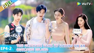 Download lagu 💓Live and Love S1 | FULL EP04-2：The ultimate game of dating on an outlying island