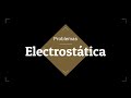 Electrostática Problemas