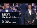 BIZET : The Pearl Fishers "Au Fond du Temple Saint" (Talbot/ Noguera) [HD]