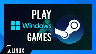 Play Windows games on Linux | Simple Steam Guide | Arch, Majaro, EndeavourOS