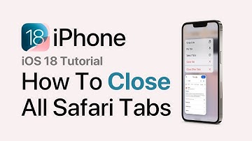 How To Close All Safari Tabs At Once (iOS 18 Update)