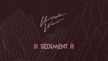 Christopher Waver - Sediment (Official Video)