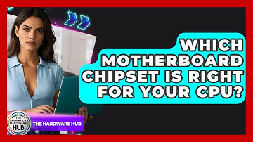 Which Motherboard Chipset Is Right For Your CPU? - The Hardware Hub