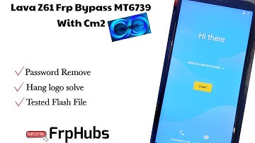 Lava Z61 Frp Bypass MT6761 With CM2 Dongle Frphubs