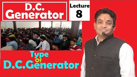 D.C.Generator | Type of D.C.Generator | Lecture 8 By Manish Lakhera