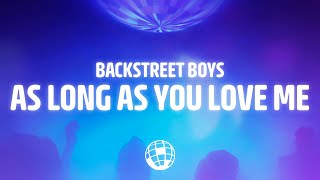Backstreet Boys - As Long As You Love Me Lyrics