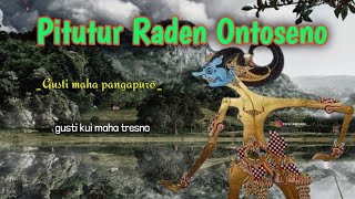 Story wa Pitutur Raden Ontoseno wayang kulit || Dalang Ki Seno Nugroho