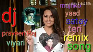 Mujhko Yaad Sataye Teri DJ remix song