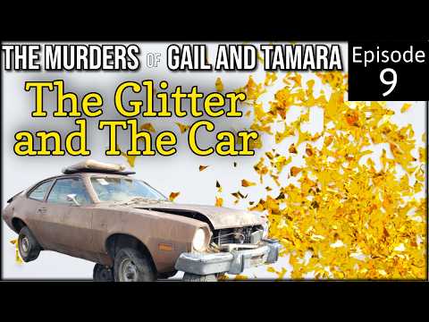The Murders of Gail and Tamara | Second Arrest After More Evidence Found In Car | Episode 9