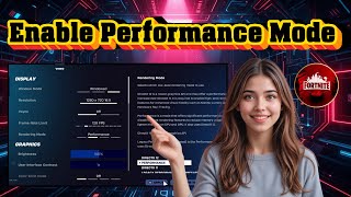 How To Turn On Performance Mode In Fortnite | Boost FPS &amp; Lower Lag (2026)