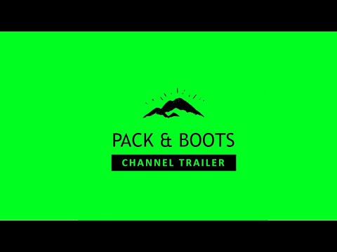 Pack & Boots Channel Trailer | Wild Camping | Hiking