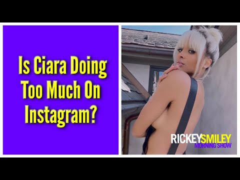 Is Ciara Doing Too Much On Instagram?