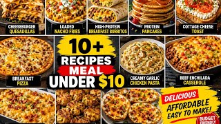 10+ Easy Recipes Under $10 | Cheap & Delicious Budget Meals for the Family 🍽️💰