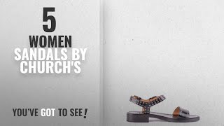Top 5 Church's Women Sandals [2018]: Church's Shoes