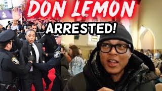 DON LEMON ARRESTED: Ex-CNN Host Taken Into Custody Over Minnesota Church Invasion