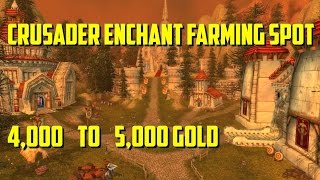 WoW | 4,000 to 5,000 Gold in 30mins?! | Crusader Enchant