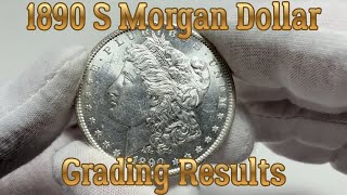 1890 S Morgan Dollar - Back From Grading, Check Out the Results