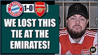 We Lost This Tie At The Emirates | Bayern Munich 1-0 Arsenal | Match Reaction