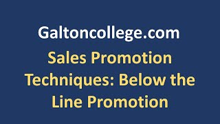 Sales Promotion Techniques: Below the Line Promotion