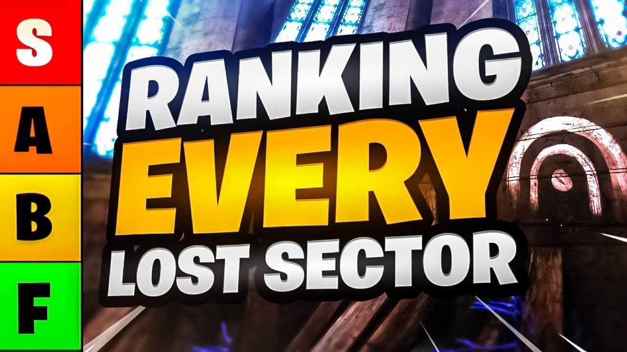 Ranking EVERY Lost Sector In Destiny 2!