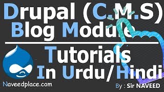 Drupal CMS | BlogCreation Tutorials - In Urdu/Hindi
