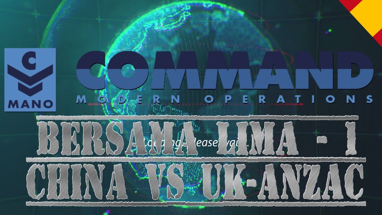 Command Modern Operations gameplay Español - China vs Uk Anzac. - YouTube