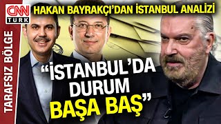31 Mart Seçimlerine 47 Gün Kaldı! Hakan Bayrakçı'dan Partilerin İBB Adaylarına Analiz!