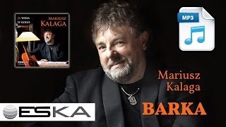 Mariusz Kalaga - Barka (MP3 ♫) chords