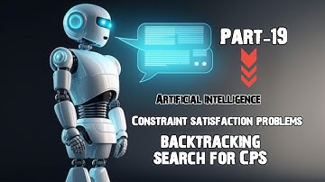 Artificial Intelligence (ai) | Backtracking search for cps | #artificialintelligence
