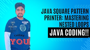 Java Square Pattern Printer: Mastering Nested Loops