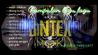 kumpulan lagu classic OM BINTEX MUSIC lubuk linggau