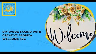 DIY Wood Round With Creative Fabrica Welcome SVG