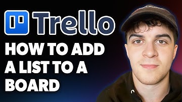 How to Add a List to a Board in Trello [2025 Full Guide]