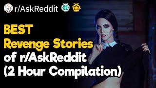 The Best Reddit Revenge Stories (2 Hour Compilation)