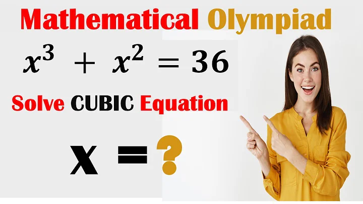 Math Olympiad  | Learn how to solve the cubic equation x^3 + x^2=36 | Math Olympiad Preparation