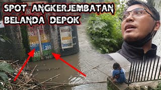 SPOT MANCING LIARAN DI DEPOK, JEMBATAN BELANDA DEPOK ANGKER 😱😱