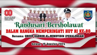RANDUSARI BERSHOLAWAT - BERSAMA AL MUNSYIDIN PEKALONGAN