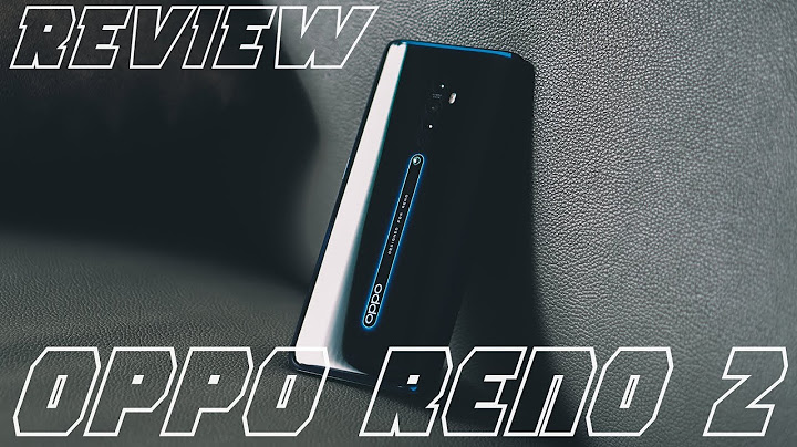 Đánh giá camera oppo reno 2