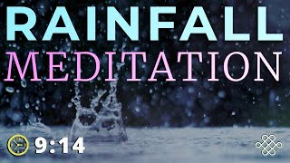 Rainfall Meditation | Deep 9-Minute Ambient Healing Music |  Rain Sounds for Relaxation & Sleep