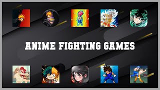 Super 10 Anime Fighting Games Android Apps screenshot 3