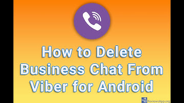 How to Delete Business Chat From Viber for Android