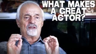 What Makes A Great Actor? by Ted Kotcheff