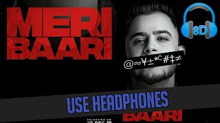 Millind Gaba - Meri Baari (8D AUDIO) screenshot 3