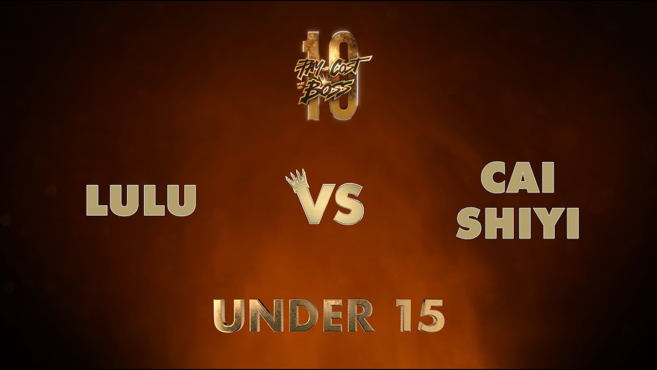 LULU vs CAI SHIYI / TOP8 / KIDS / PAY THE COST TO BE THE BOSS 2023 👑 ...