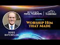Revelation's Final Warning! Part 4 "Worship Him that Made" Doug Batchelor