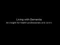 Living with dementia an insight for health professionals and carers