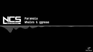 Whales & ggnoaa - Paranoia BASS BOOST