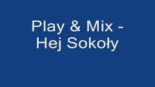 Play & Mix - Hej Sokoły chords